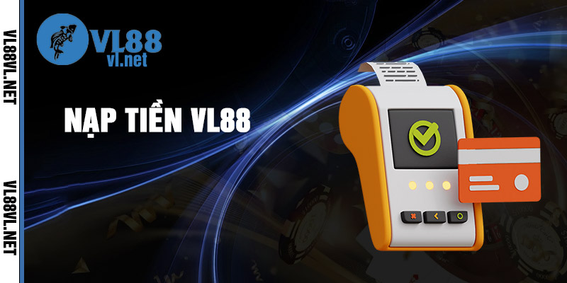 Nạp Tiền Vl88